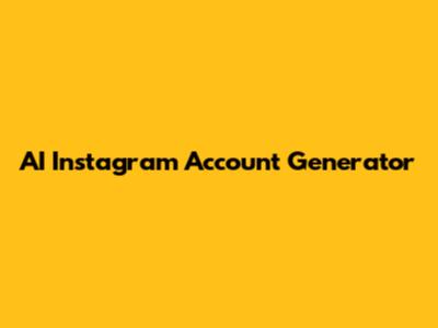 AI Instagram Account Generator