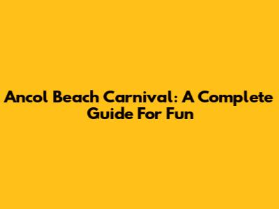 Ancol Beach Carnival: A Complete Guide For Fun