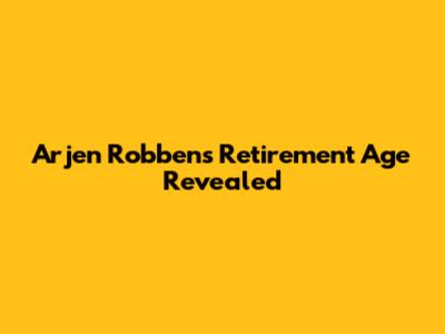 Arjen Robben's Retirement Age Revealed