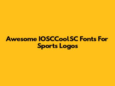 Awesome IOSCCoolSC Fonts For Sports Logos