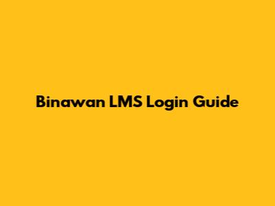 Binawan LMS Login Guide