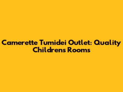 Camerette Tumidei Outlet: Quality Children's Rooms