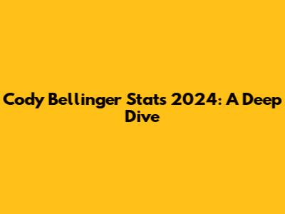 Cody Bellinger Stats 2024: A Deep Dive