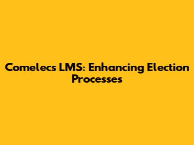 Comelec's LMS: Enhancing Election Processes