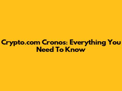 Crypto.com Cronos: Everything You Need To Know