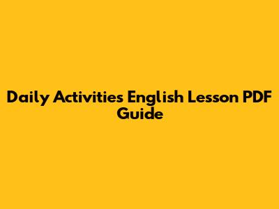 Daily Activities English Lesson PDF Guide