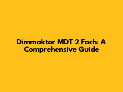 Dimmaktor MDT 2 Fach: A Comprehensive Guide