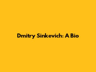 Dmitry Sinkevich: A Bio