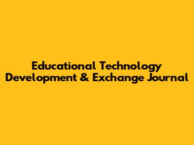 Educational Technology Development & Exchange Journal