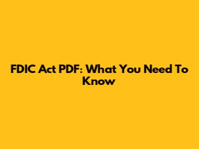 FDIC Act PDF: What You Need To Know