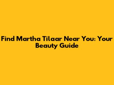 Find Martha Tilaar Near You: Your Beauty Guide