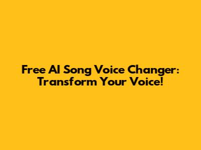 Free AI Song Voice Changer: Transform Your Voice!