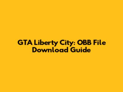 GTA Liberty City: OBB File Download Guide