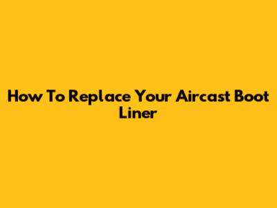 How To Replace Your Aircast Boot Liner