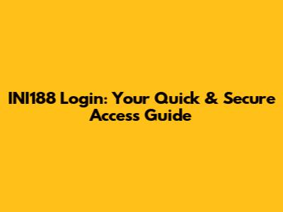 INI188 Login: Your Quick & Secure Access Guide