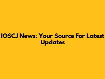IOSCJ News: Your Source For Latest Updates