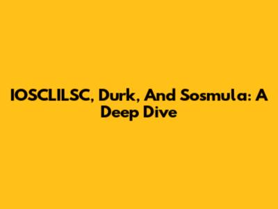 IOSCLILSC, Durk, And Sosmula: A Deep Dive