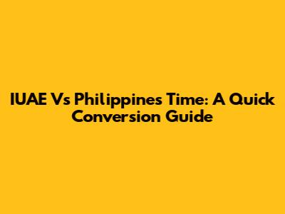 IUAE Vs Philippines Time: A Quick Conversion Guide