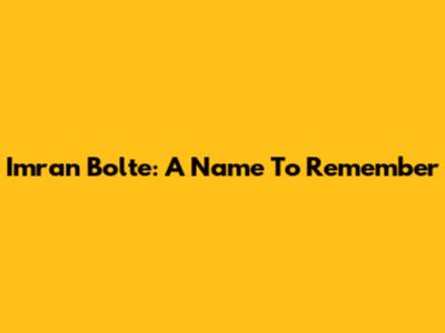 Imran Bolte: A Name To Remember