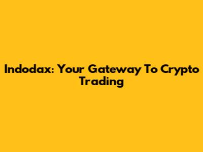 Indodax: Your Gateway To Crypto Trading