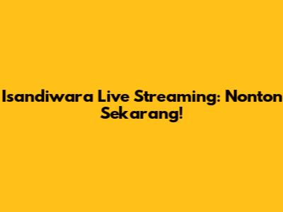 Isandiwara Live Streaming: Nonton Sekarang!
