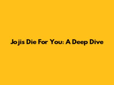Joji's 'Die For You': A Deep Dive