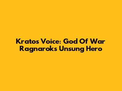 Kratos' Voice: God Of War Ragnarok's Unsung Hero
