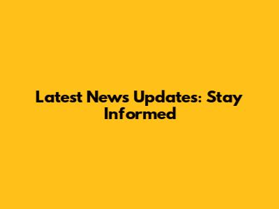 Latest News Updates: Stay Informed
