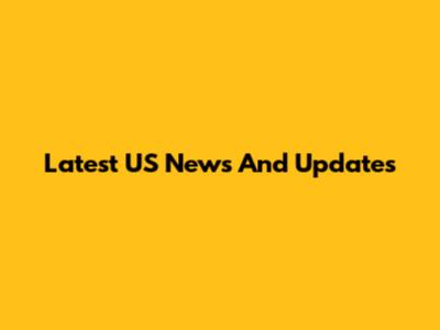 Latest US News And Updates