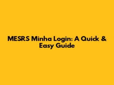 MESRS Minha Login: A Quick & Easy Guide