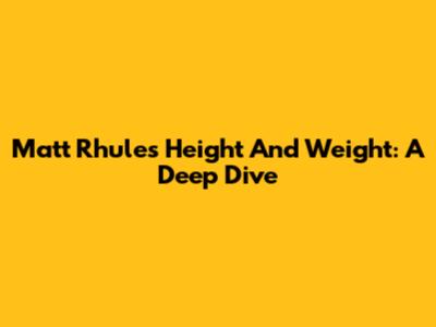 Matt Rhule's Height And Weight: A Deep Dive