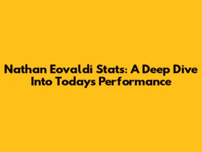 Nathan Eovaldi Stats: A Deep Dive Into Today's Performance