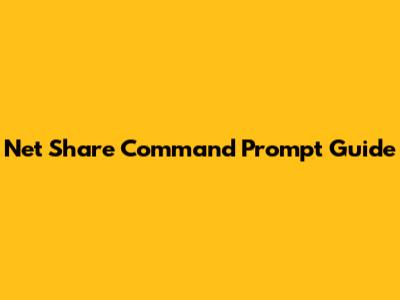 Net Share Command Prompt Guide