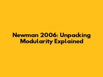 Newman 2006: Unpacking Modularity Explained