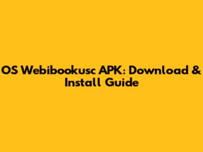OS Webibookusc APK: Download & Install Guide