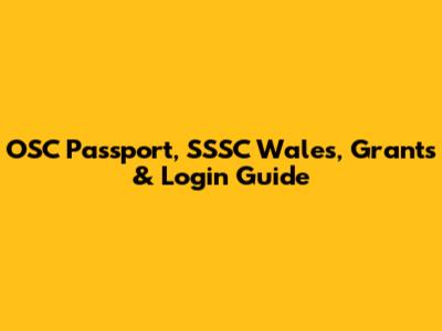 OSC Passport, SSSC Wales, Grants & Login Guide