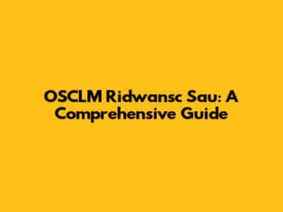 OSCLM Ridwansc Sau: A Comprehensive Guide