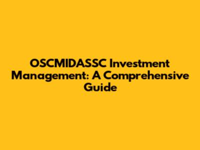 OSCMIDASSC Investment Management: A Comprehensive Guide