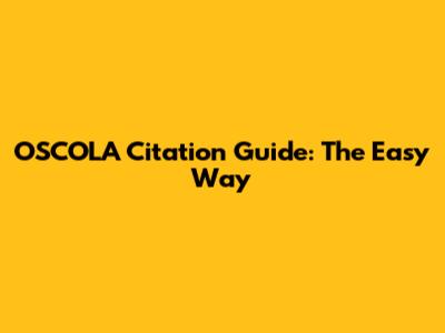 OSCOLA Citation Guide: The Easy Way