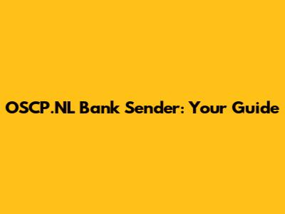 OSCP.NL Bank Sender: Your Guide
