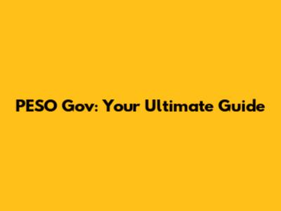 PESO Gov: Your Ultimate Guide