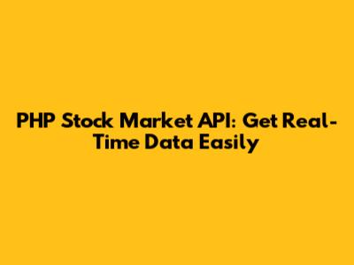 PHP Stock Market API: Get Real-Time Data Easily