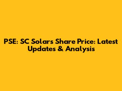 PSE: SC Solar's Share Price: Latest Updates & Analysis