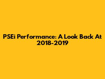 PSEi Performance: A Look Back At 2018-2019
