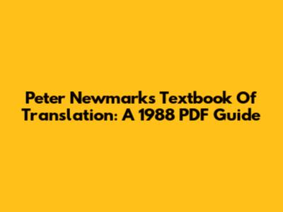 Peter Newmark's Textbook Of Translation: A 1988 PDF Guide