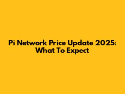 Pi Network Price Update 2025: What To Expect