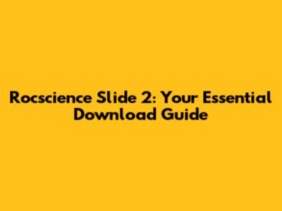 Rocscience Slide 2: Your Essential Download Guide