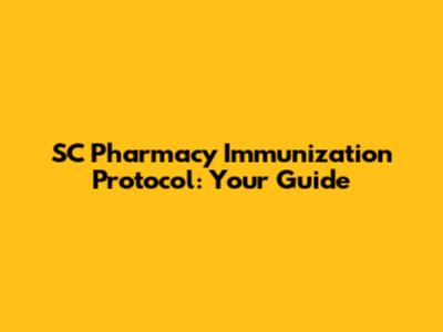 SC Pharmacy Immunization Protocol: Your Guide
