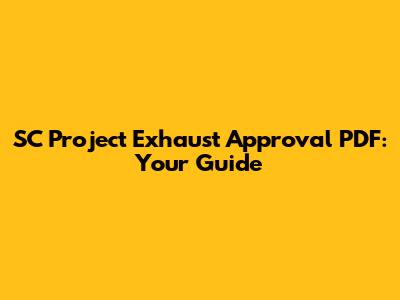 SC Project Exhaust Approval PDF: Your Guide