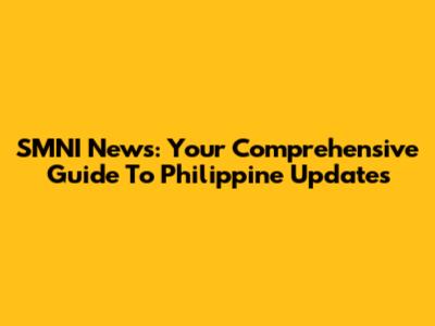 SMNI News: Your Comprehensive Guide To Philippine Updates